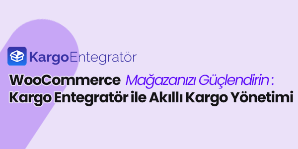 WooCommerce Magazanizi Guclendirin